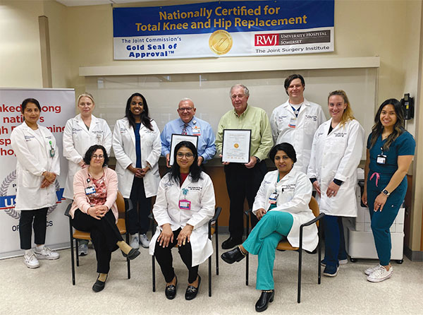 Members of the joint surgery team at Robert Wood Johnson University Hospital Somerset celebrate another certification for total hip and knee replacement from The Joint Commission