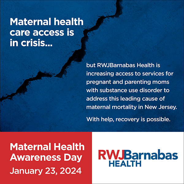 Maternal Health Awareness RWJBarnabas Health New Jersey